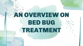An Overview on Bed Bug Treatment
