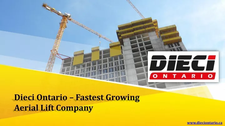 dieci ontario fastest growing aerial lift company