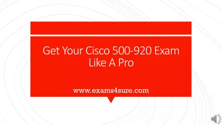 get your cisco 500 920 exam like a pro