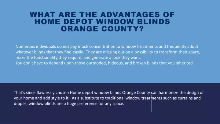 what are the advantages of home depot window blinds orange county