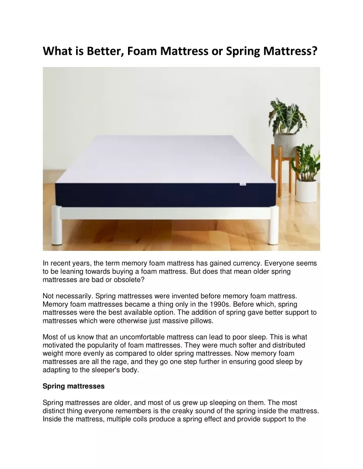 what is better foam mattress or spring mattress