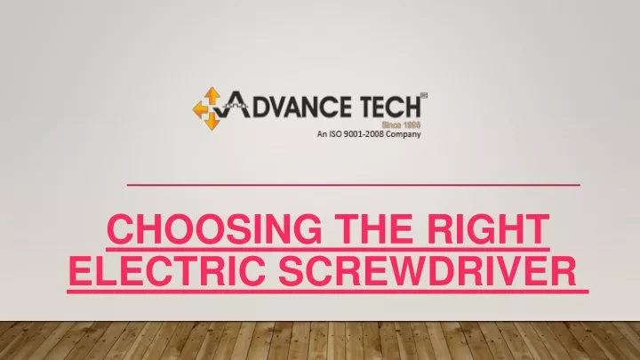 choosing the right electric screwdriver