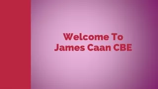 welcome to james caan cbe
