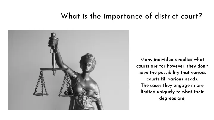 what is the importance of district court