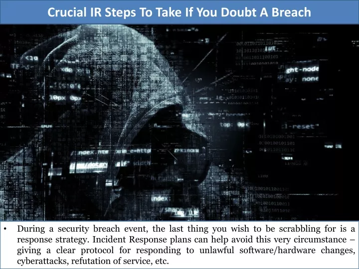 crucial ir steps to take if you doubt a breach