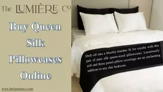 Buy Queen Silk Pillowcases Online | The LumiereCo Dubai