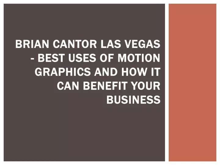 brian cantor las vegas best uses of motion graphics and how it can benefit your business