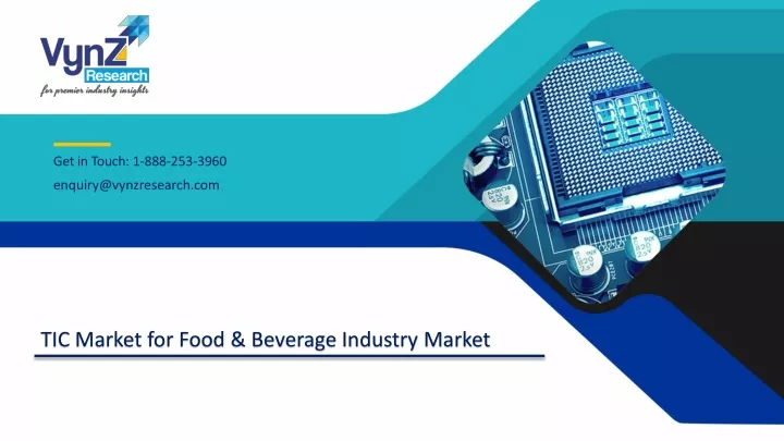 tic market for food beverage industry market