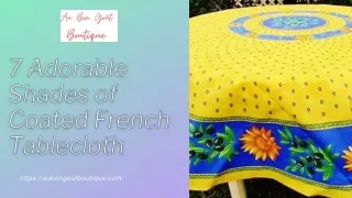 Buy Coated French Tablecloth From Au Bon Gout Boutique