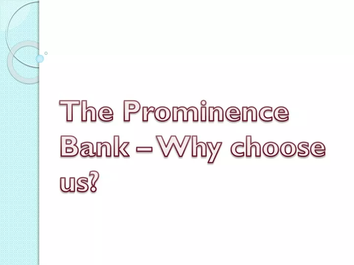 the prominence bank why choose us