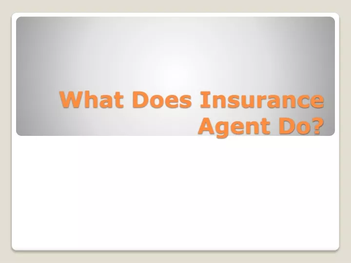 what does insurance agent do