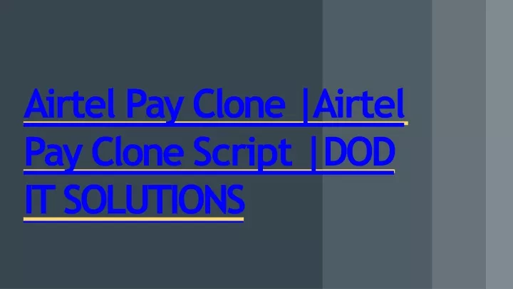 a irtel p ay clone a irtel p ay clone script