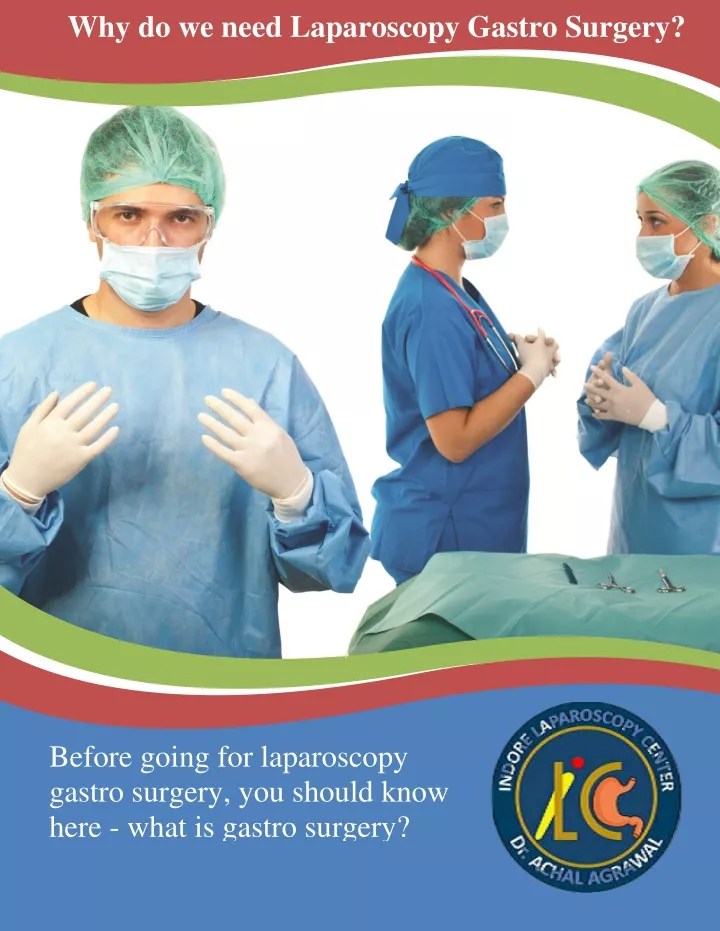 why do we need laparoscopy gastro surgery