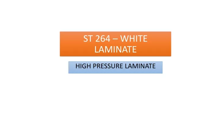 st 264 white laminate