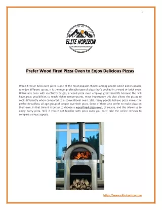 Prefer Wood Fired Pizza Oven to Enjoy Delicious Pizzas