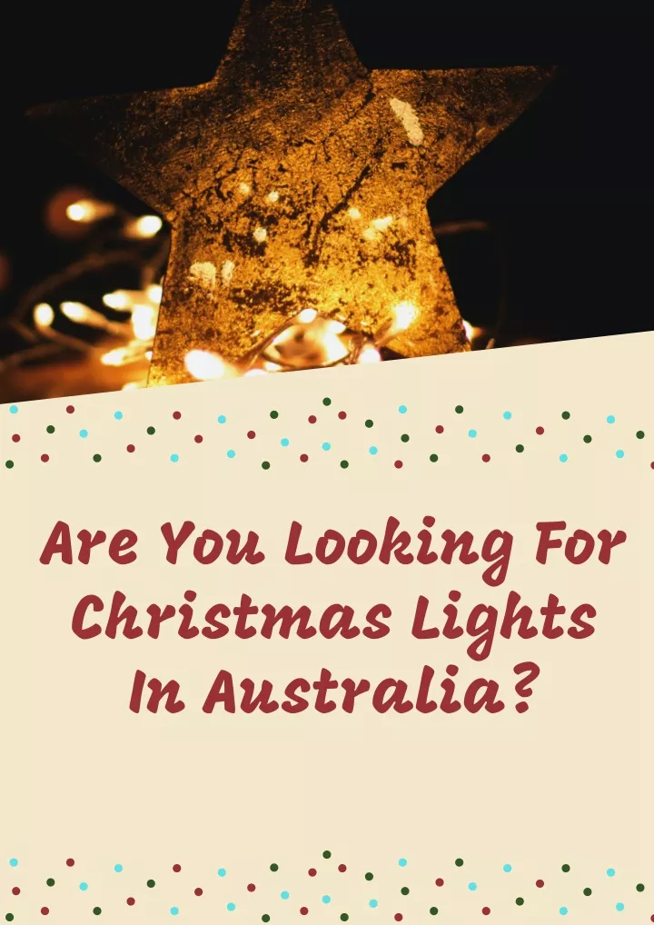 are you looking for christmas lights in australia