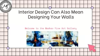Interior Design Can Also Mean Designing Your Walls