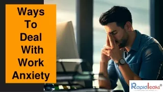 Ways  To  Deal  With  Work  Anxiety