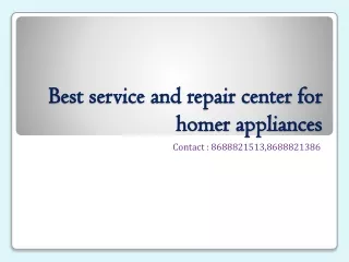 Best service and repair center for homer appliances