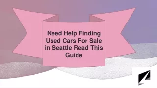 Need Help Finding Used Cars For Sale in Seattle Read This Guide