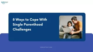 8 ways to cope with single parenthood challenges