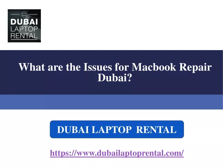 what are the issues for macbook repair dubai