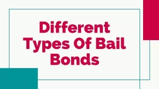 Different Types of Bail Bonds