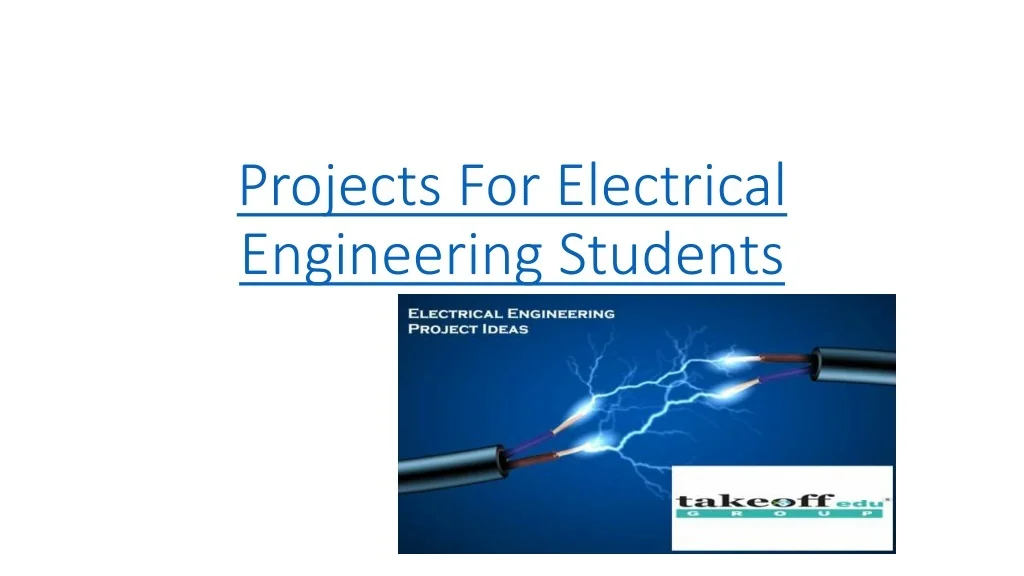 PPT - Projects For Electrical Engineering Students PowerPoint ...