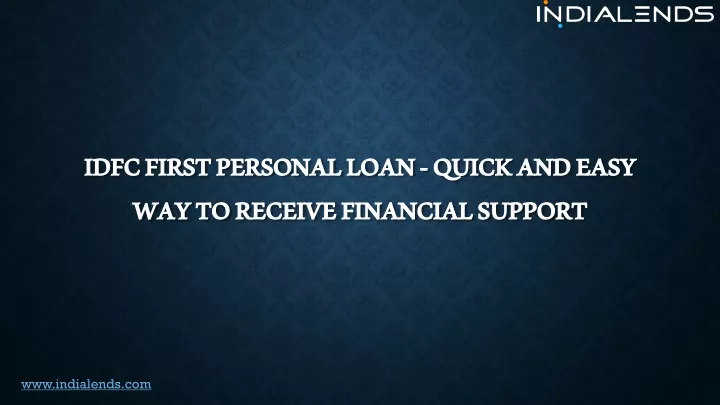 idfc first personal loan quick and easy way to receive financial support