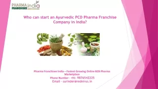 Who can start an Ayurvedic PCD Pharma Franchise Company