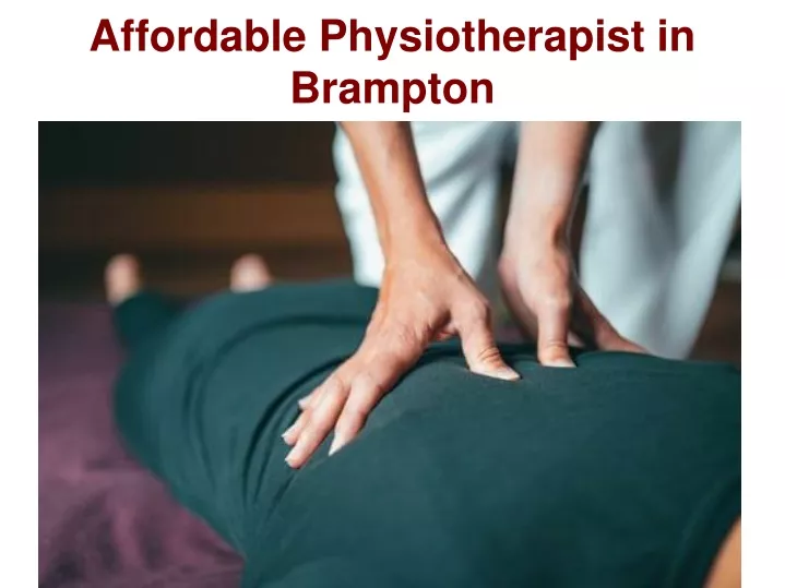 affordable physiotherapist in brampton