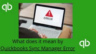 What is the Quickbooks Sync Manager Error?