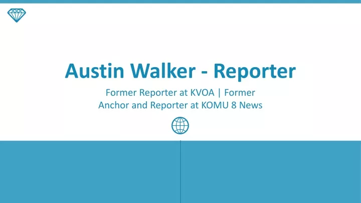 austin walker reporter former reporter at kvoa