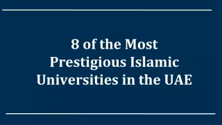 8 of the Most Prestigious Islamic Universities in the UAE