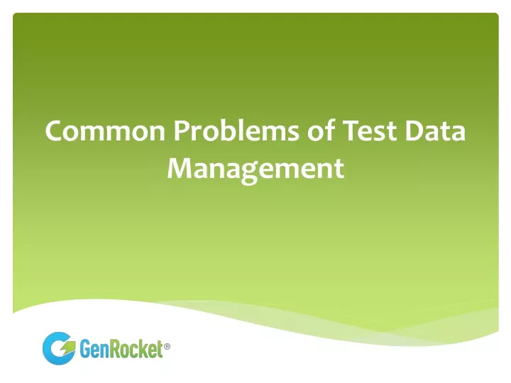 common problems of test data management