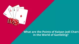What are the Points of Kalyan Jodi Chart in the World of Gambling