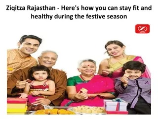 Ziqitza Rajasthan - Here's how you can stay fit and healthy during the festive season