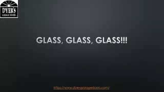 GLASS, GLASS, GLASS!!!
