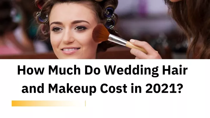 how much do wedding hair and makeup cost in 2021