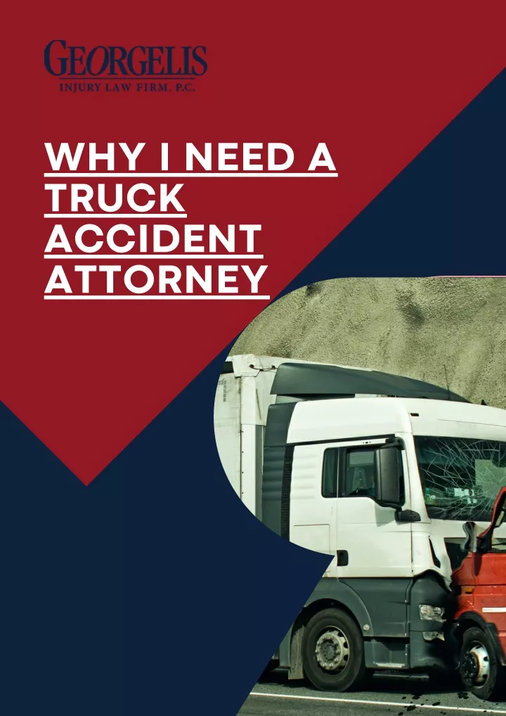 why i need a truck accident attorney