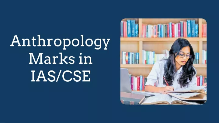 anthropology marks in ias cse