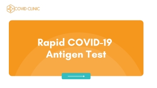 Rapid COVID-19 Antigen Test - Covid Clinic