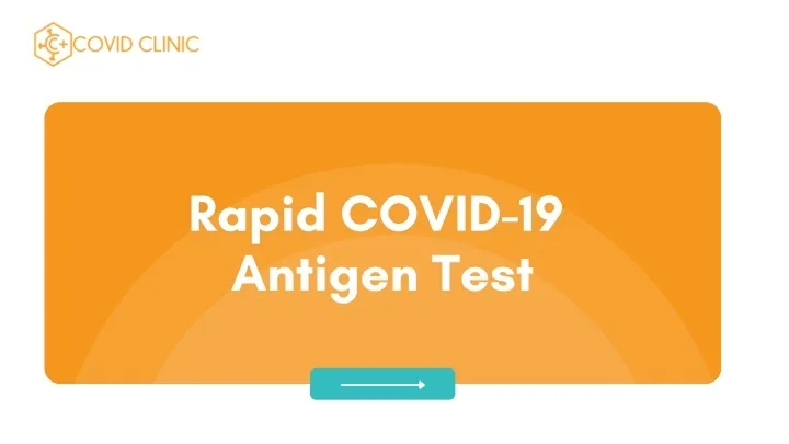 PPT - Rapid COVID-19 Antigen Test - Covid Clinic PowerPoint ...
