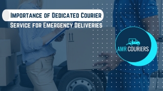 Importance of Dedicated Courier Service for Emergency Deliveries