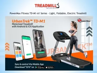 PowerMax Fitness UrbanTrek™ TD-M1 Motorized Treadmill for home use