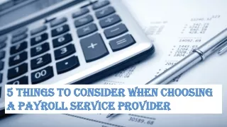 5 things to consider when choosing a payroll