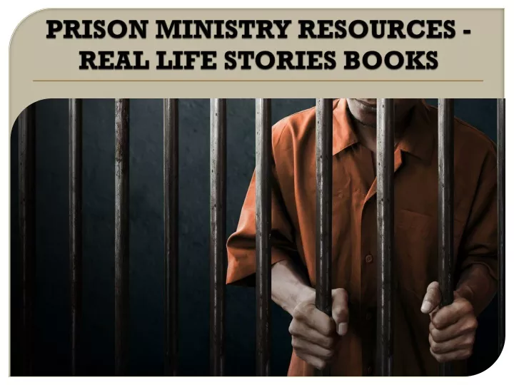 prison ministry resources real life stories books