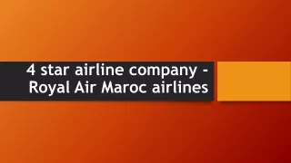 4 star airline company - Royal Air Maroc airlines