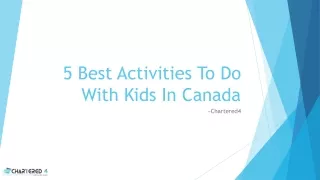 5 Best Activities To Do With Kids In Canada