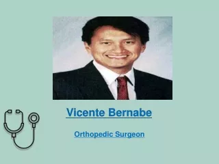 Vicente Bernabe - Orthopedic Surgeon